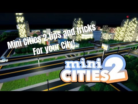 Tips and Tricks For Roblox Mini Cities 2!