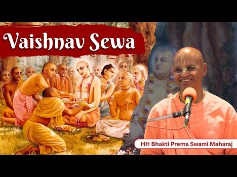 Vaishnav Sewa | HH Bhakti Prema Swami Maharaj | ISKCON Chandigarh