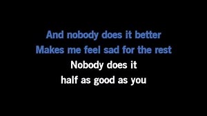 Karaoke Nobody Does It Better - James Bond - CDG, MP4, KFN - Karaoke Version