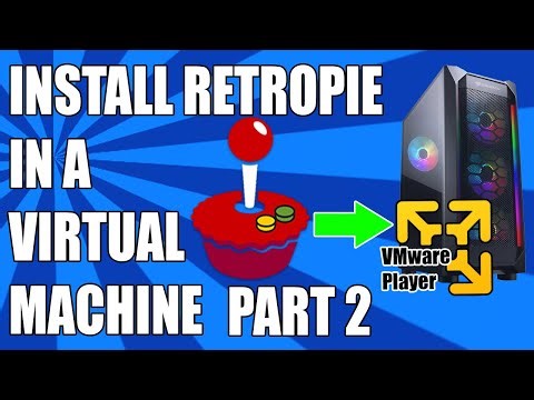Install RetroPie on a Virtual Machine! Part 2