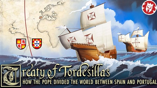 How the Pope Divided the World: Spain, Portugal, and the Treaty of Tordesillas
