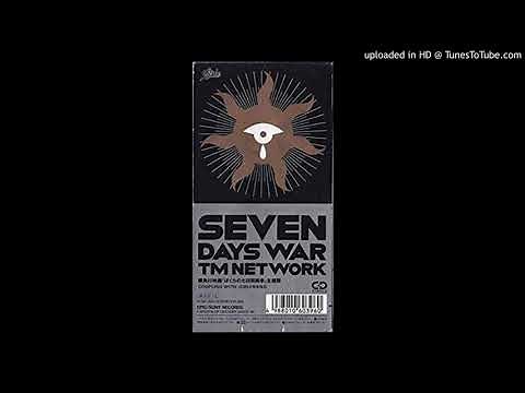 TM NETWORK『SEVEN DAYS WAR』