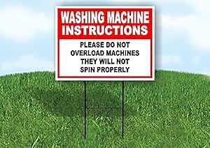 Washing machine instructions please do not overload machines - Double Sided Yard Sign ROAD SIGN with Stand