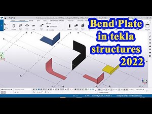 How to create a bend plate in tekla software 2022