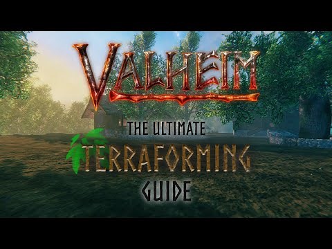 The Ultimate TERRAFORMING Guide | VALHEIM
