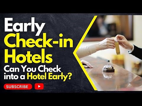 Early Check in Hotels