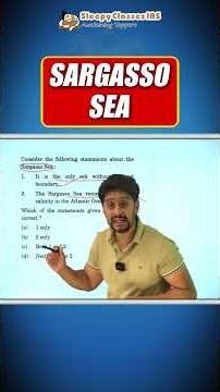 Sargasso Sea in Atlantic Ocean || UPSC CDS 2026