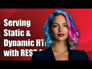 Serving Static and Dynamic HTML Files with a RESTful API: A Complete Guide
