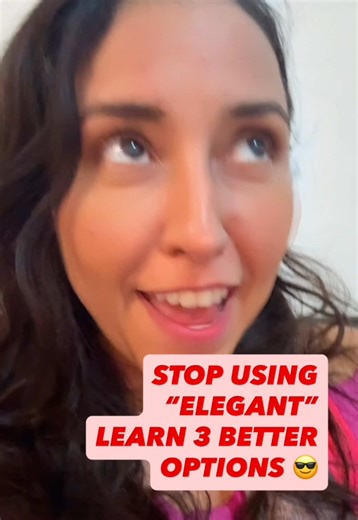 Stop Using 'Elegant': Discover 3 Better Alternatives