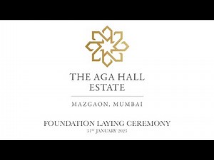 Aga Hall Estate: Foundation Laying Ceremony