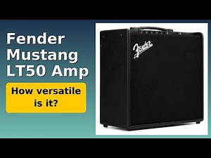 REVIEW (2026): Fender Mustang LT50 Amp. ESSENTIAL details.