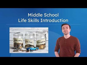 Welcome to Middle School Life Skills - Learn Real-Life Skills