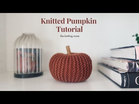 Knitted Pumpkin Tutorial - For Beginners