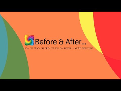 Before & After - Teaching Children To Follow Before & After Directions