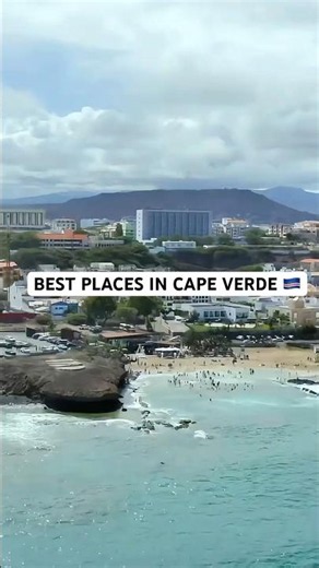 Cape Verde Travel Guide: Places To Visit In 2026