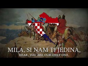 "Lijepa naša domovino" (Our Beautiful Homeland) - National Anthem of Croatia
