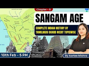 Sangam Age I Tamil Nadu Board NCERT History - Chapter 8 | Complete Indian History for UPSC