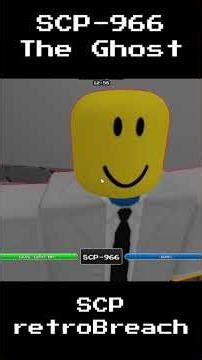 SCP-966 "The Ghost" #scpretrobreach #scp #roblox