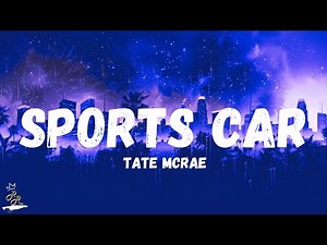 Tate McRae - Sports car (Lyrics)