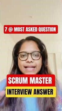 7 Most Asked scrum master interview question I scrum master interview questions and answers