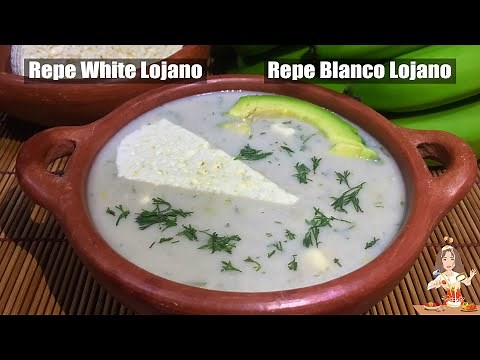REPE BLANCO🇪🇨 LOJANO🍌💚 (green banana soup) Repe White Lojano