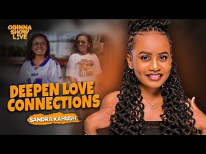 OBINNA SHOW LIVE: STRATEGIES FOR STRONGER RELATIONSHIPS -Sandy Kahush