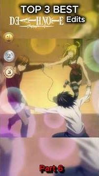 TOP 3 BEST DeathNote Edits PART 6🔥#viral #anime #shorts #deathnote #fypシ