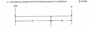 Calculate the reaction force R so that the system is in equilib... | Filo