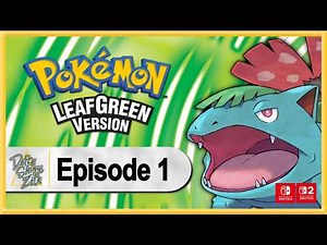 Pokemon LeafGreen (Switch / Switch 2) WALKTHROUGH PLAYTHROUGH LET'S PLAY GAMEPLAY - Part 1