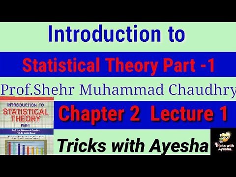lecture1 chapter2 examples2,3,4,5 Introduction to statistics theory part1 by Shehr Muhammad Chaudhry