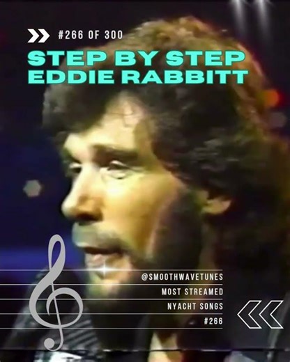 👉 #266 | Eddie Rabbitt – Step by Step (1981) | Most Streamed Nyacht Songs