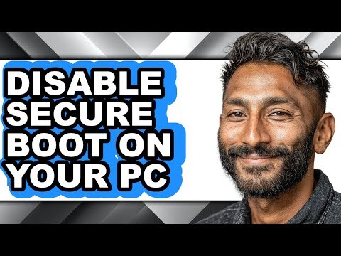 How to Disable Secure Boot on Your Pc - Step by Step
