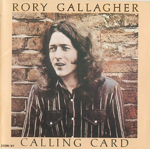 Rory Gallagher - Calling Card