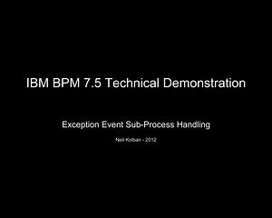 IBM BPM 7.5 - Exception Event Sub-Process Handling