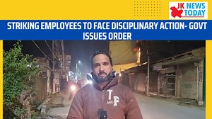 7.5K views · 162 reactions | Striking employees to face disciplinary action- govt issues order | JK News Today | JK News Today | Facebook