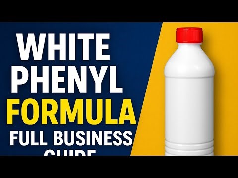 Phenyl Kaise Banaye? White Phenyl Concentrate Formula | Phenyl Making Business Full Guide