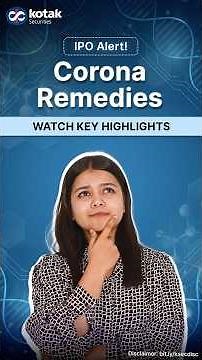 Corona Remedies IPO: ₹655.37 crore IPO In Watch | Key Highlights