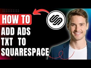 How to Add Ads txt To Squarespace Site for Google Adsense Easily 2025