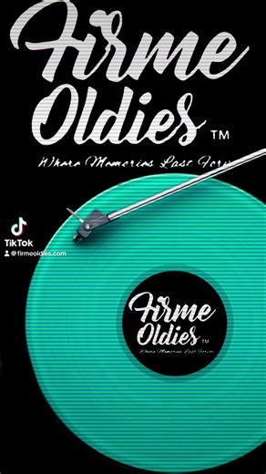 Firme Oldies (@firmeoldies.com)’s videos with original sound - Firme Oldies