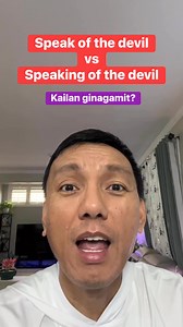 61K views · 1.8K reactions | “Speak of the devil” vs “speaking of the devil”. Kailan ginagamit? #learningenglish #englishword #speakingenglish #tagalog #grammar | Food and Beyond - Dennis Barles | Facebook