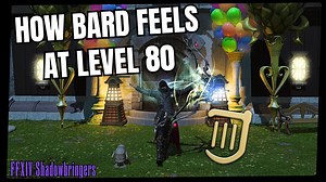 How Bard Feels Currently in FFXIV | Shadowbringers Job Overview