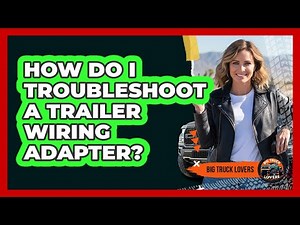 How Do I Troubleshoot a Trailer Wiring Adapter?