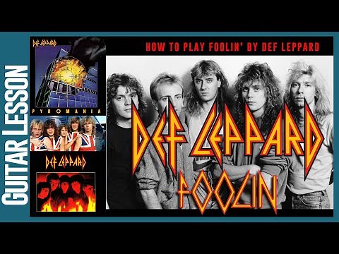 Foolin' - Def Leppard - Guitar Lesson