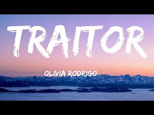 Olivia Rodrigo - traitor (Lyrics)