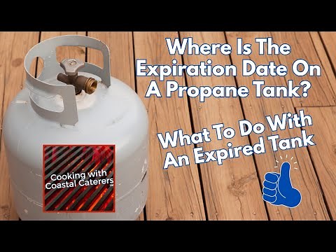 WHERE Is The EXPIRATION Date on My PROPANE Tank? WHAT To DO With An EXPIRED Propane Tank