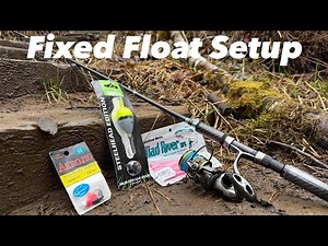 How To setup a Fixed Float for Steelhead Fishing