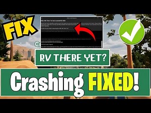 Fix RV There Yet? Not Launching/Crashing/GPU Crash Dump Triggered/Fatal Error On PC