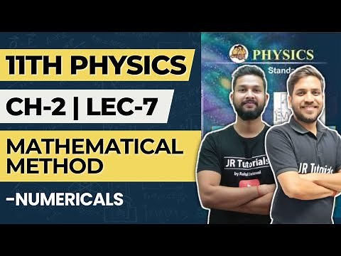 11th Physics | Chapter 2 | Mathematical Method | Lecture 7 | Numericals | Maharashtra Board |
