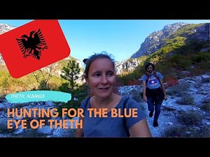 The Blue Eye of Theth | Theth National Park | A Day Hike in Albania