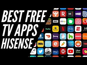 Free TV Apps for Hisense Smart TV